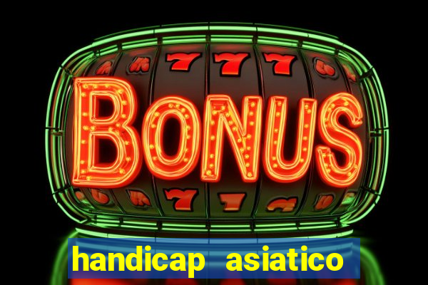 handicap asiatico 0.0 -0.5 bet365